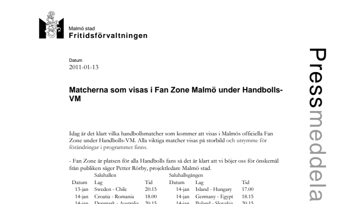 Matcherna som visas i Fan Zone Malmö under Handbolls-VM