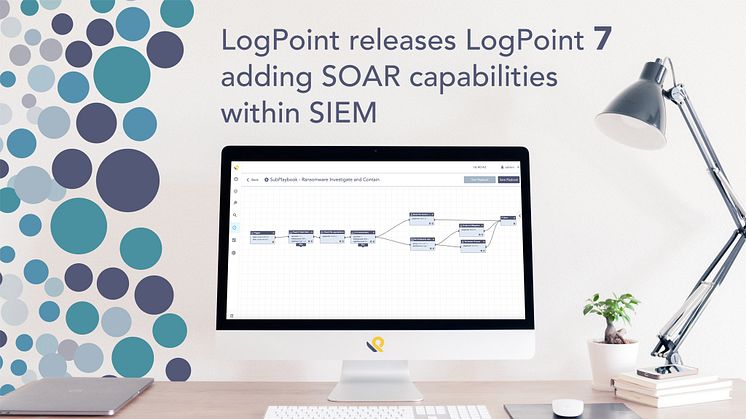 LogPoint veröffentlicht LogPoint 7 und fügt SOAR-Funktionen zu seinem SIEM hinzu
