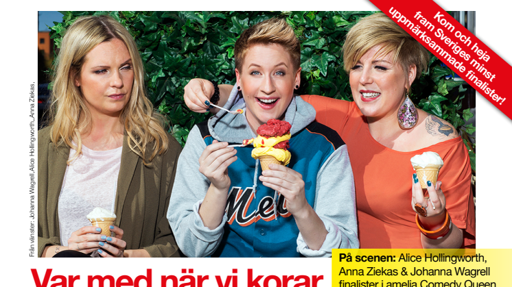 Var med när vi korar Sveriges nya Comedy Queen!