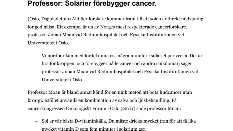 Cancerforskare: "Solarier förebygger cancer" 