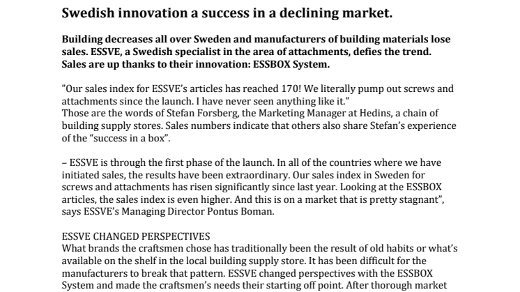 Swedish innovation, a success in a declining market!