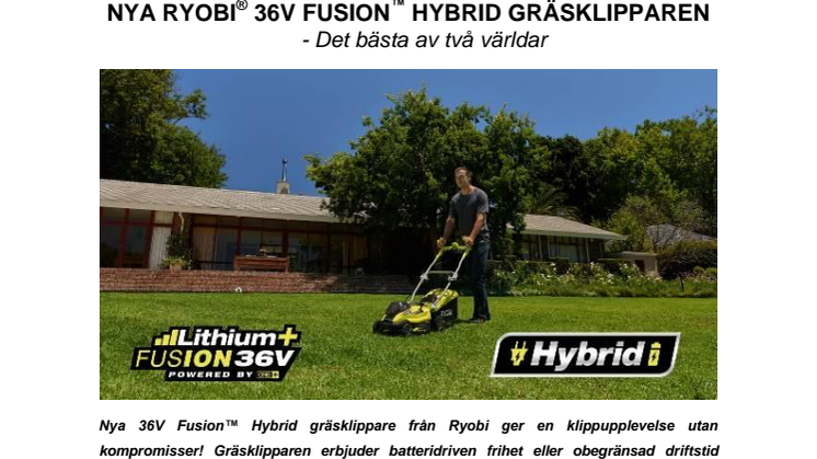 NYA RYOBI® 36V FUSION™ HYBRID GRÄSKLIPPAREN - Det bästa av två världar