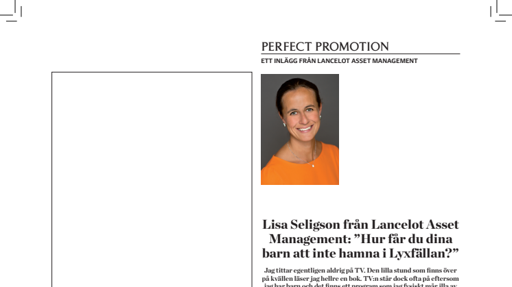 SvD, A Perfect Guide: "Hur får du dina barn att inte hamn i lyxfällan?", krönika av Lisa Seligson