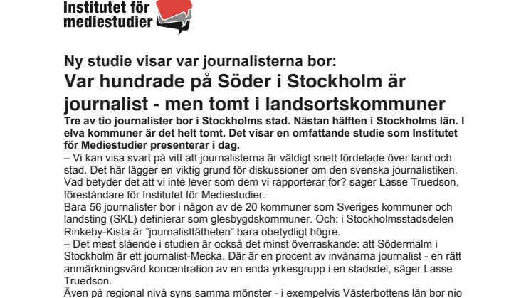 Ny studie visar var journalisterna bor: Var hundrade på Söder i Stockholm är journalist - men tomt i landsortskommuner