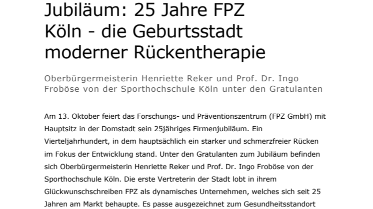 Jubiläum: 25 Jahre FPZ - Oberbürgermeisterin Henriette Reker und Prof. Dr. Ingo Froböse von der Sporthochschule Köln unter den Gratulanten