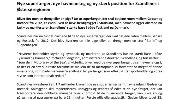 Nye superfærger, nye havneanlæg og ny stærk position for Scandlines i Østersøregionen