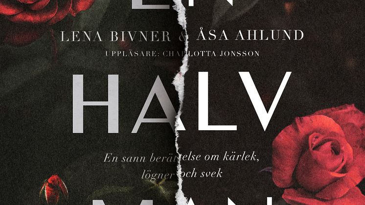 En halv man kommer som ljudbok 28 oktober. Uppläsare Charlotta Jonsson