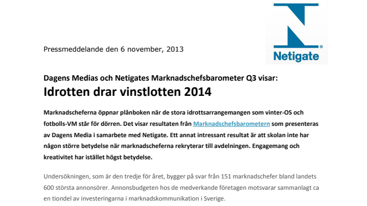 Dagens Medias och Netigates Marknadschefsbarometer Q3 visar: Idrotten drar vinstlotten 2014