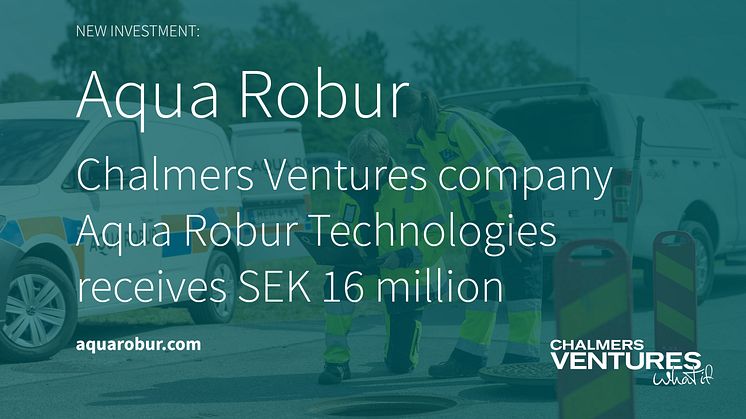 Aqua Robur investering Chalmers Ventures