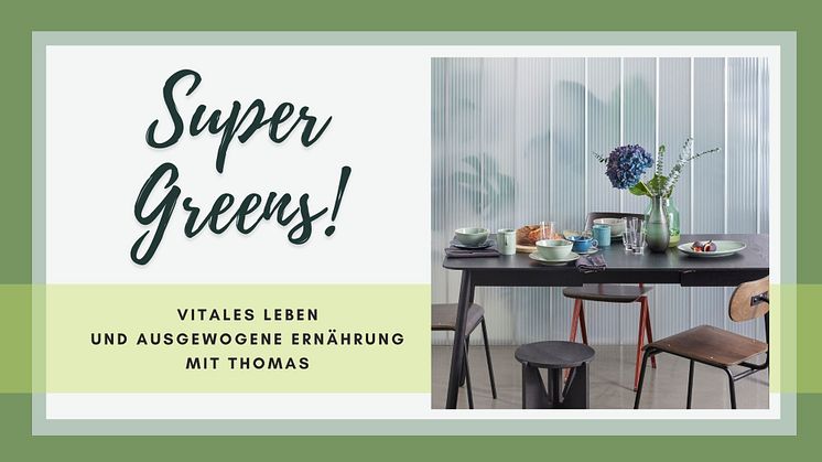 Super Greens! Vitales Leben und ausgewogene Ernährung mit Thomas