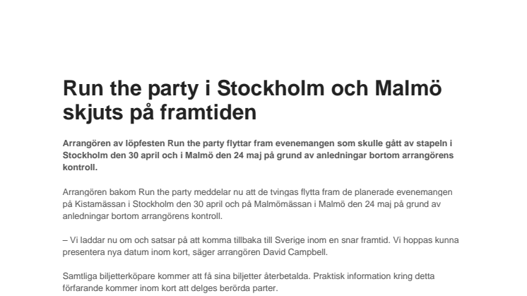 Run the party i Stockholm och Malmö skjuts på framtiden