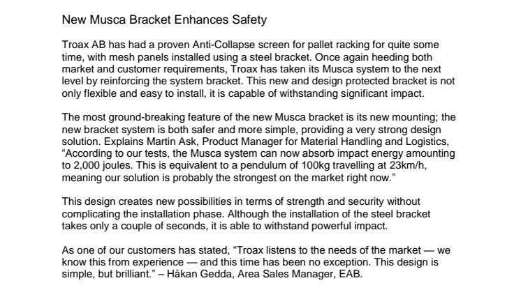 New Musca Bracket Enhances Safety