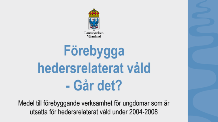 PRESSINBJUDAN: Förebygga hedersrelaterat våld - går det?