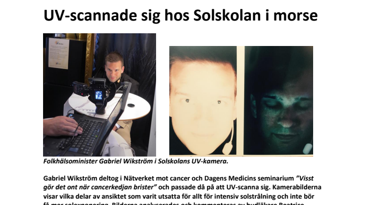Folkhälsominister Gabriel Wikström UV-scannade sig hos Solskolan i morse