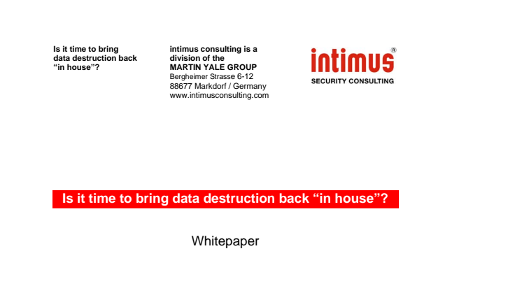 Is it time to bring data destruction back “in house”? (White Paper)