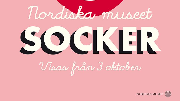 Pressträff 2 oktober för ny utställning på Nordiska museet: Socker - om hur vi blev sockerätare