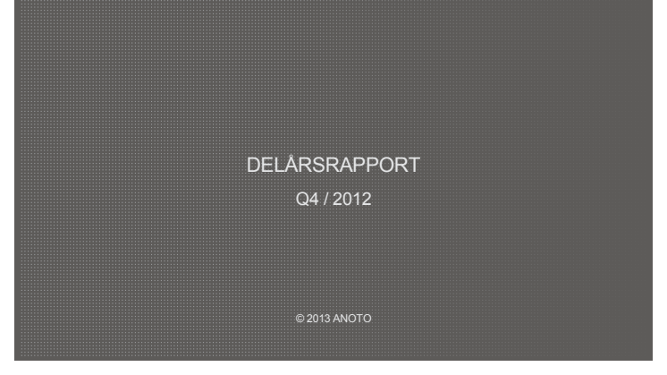 Delårsrapport januari – december 2012