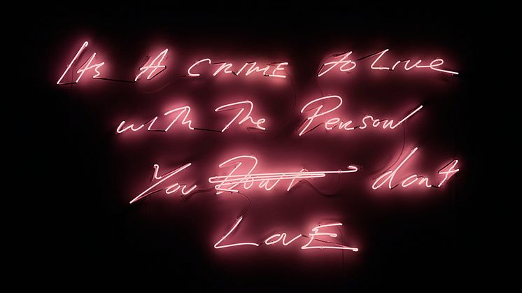 Tracey Emin, It's a Crime to Live with The Person You don’t Love, 2021