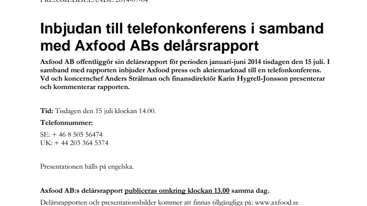 Inbjudan till telefonkonferens i samband med Axfood ABs delårsrapport