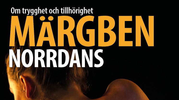 Världspremiär 28 mars för Norrdans med Märgben