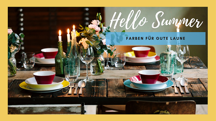 Hello Summer: Heitere Farben und bunte Designs für gute Laune