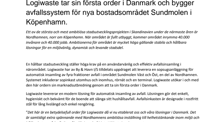 Logiwaste tar sin första order i Danmark och bygger avfallssystem för nya bostadsområdet Sundmolen i Köpenhamn.