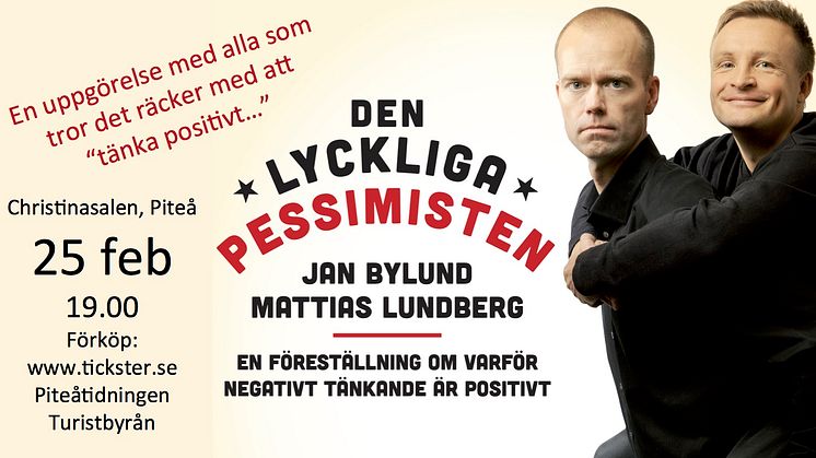 Föreställingen "Den Lyckliga Pessimisten" - Piteå