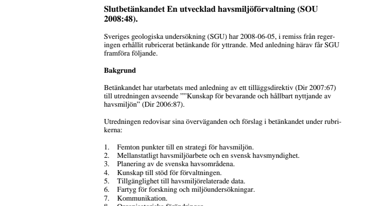 Slutbetänkandet En utvecklad havsmiljöförvaltning (SOU 2008:48).