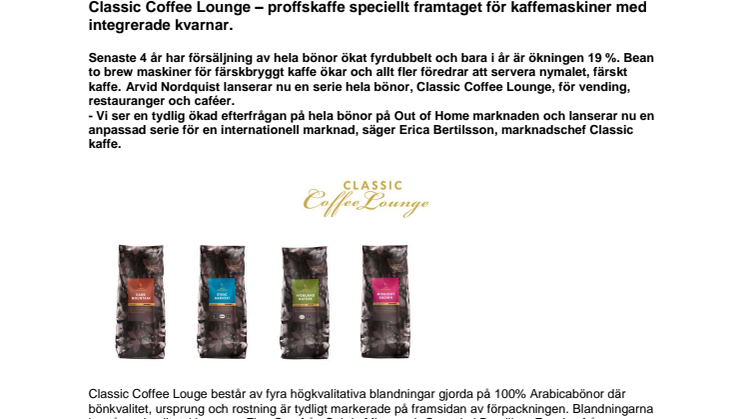 Classic Coffee Lounge – proffskaffe speciellt framtaget för kaffemaskiner med integrerade kvarnar.