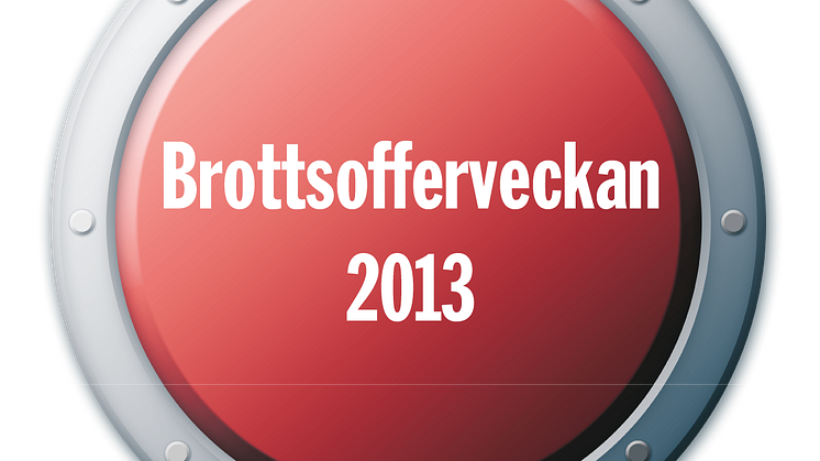 I dag inleds Nationella Brottsofferveckan 2013