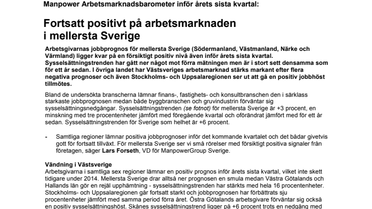 Fortsatt positivt på arbetsmarknaden  i mellersta Sverige