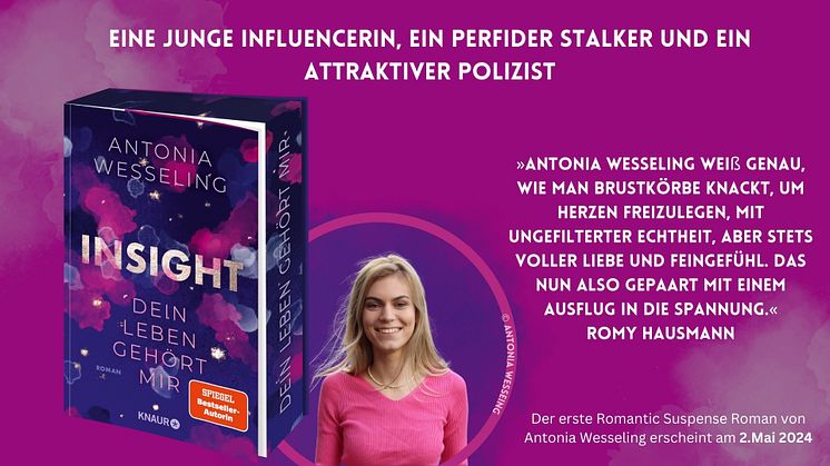 Dein Stalker findet dich: Eine Influencerin kämpft für die Wahrheit und die Liebe in Antonia Wesselings erstem Romantic-Suspense-Roman