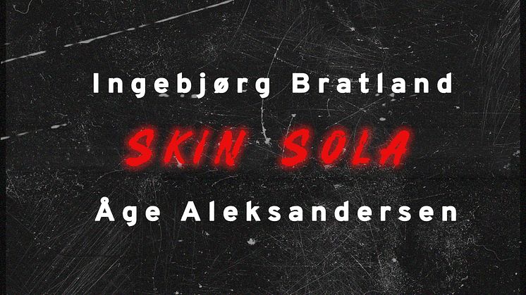 Åge Aleksandersen - Skin Sola med Ingebjørg Bratland
