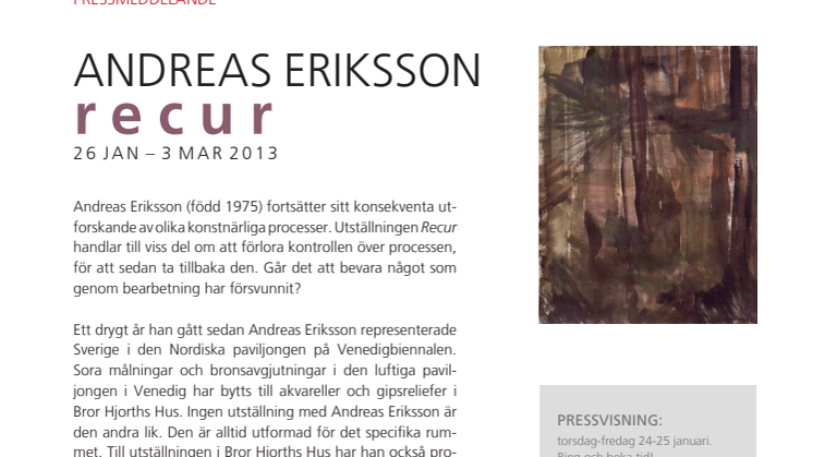 Andreas Eriksson bevarar det försvunna på Bror Hjorths Hus