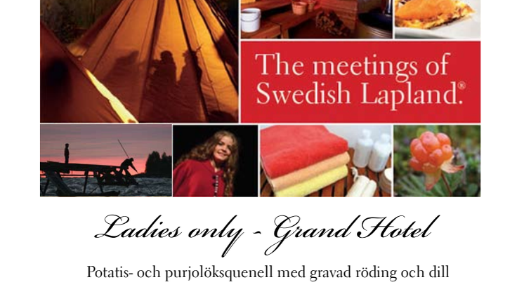 Swedish Lapland bastar på Grand Hotel