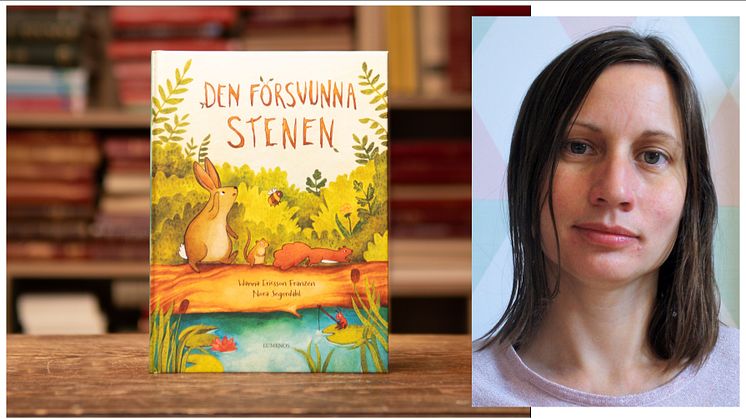 Hanna Ericsson Franzén debuterar som författare med boken ”Den försvunna stenen”.
