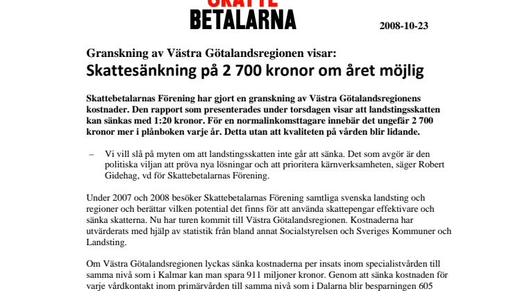 Granskning av Västra Götalandsregionen visar: Skattesänkning på 2 700 kronor om året möjlig