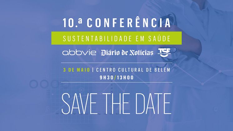 Save the Date: 10ª. Conferência Sustentabilidade em Saúde