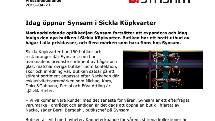 Idag öppnar Synsam i Sickla Köpkvarter