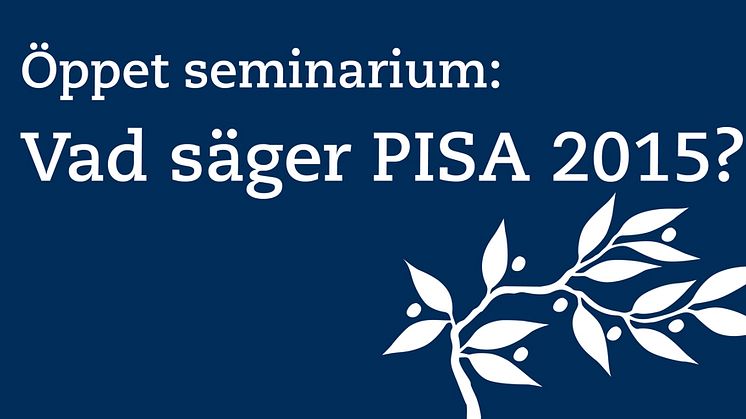Vad säger PISA 2015?