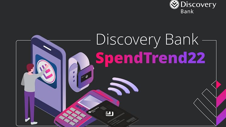 Discovery Bank launches personalised Spend Trend Report on insights, habits