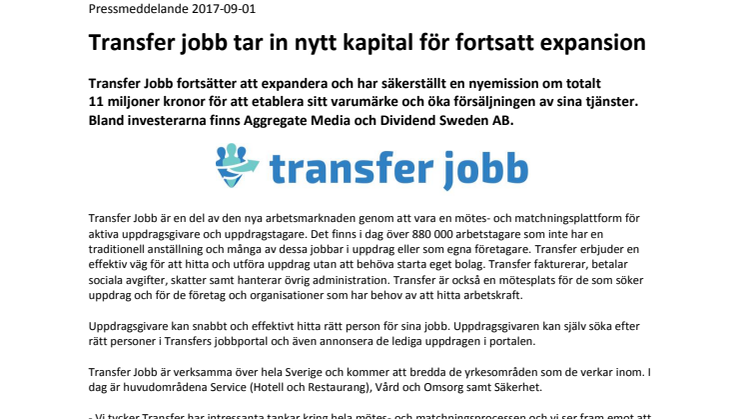 Transfer jobb tar in nytt kapital för fortsatt expansion 