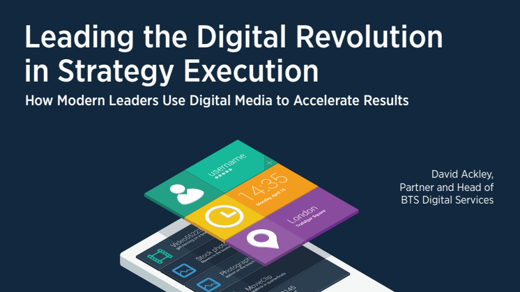 Leading the Digital Revolution in Strategy Execution – How Modern Leaders Use Digital Media to Accelerate Results