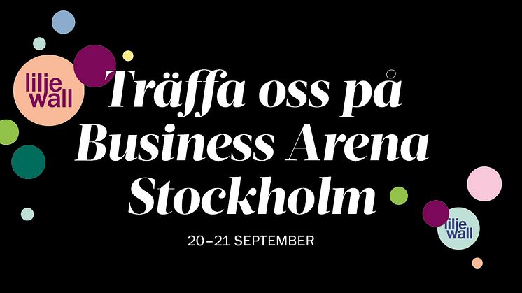 Träffa oss på Business Arena Stockholm 