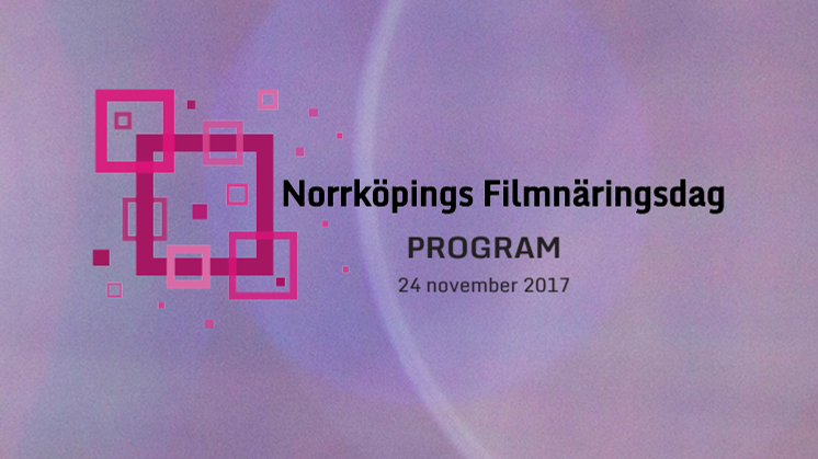 Program, Norrköpings Filmnäringsdag 2017