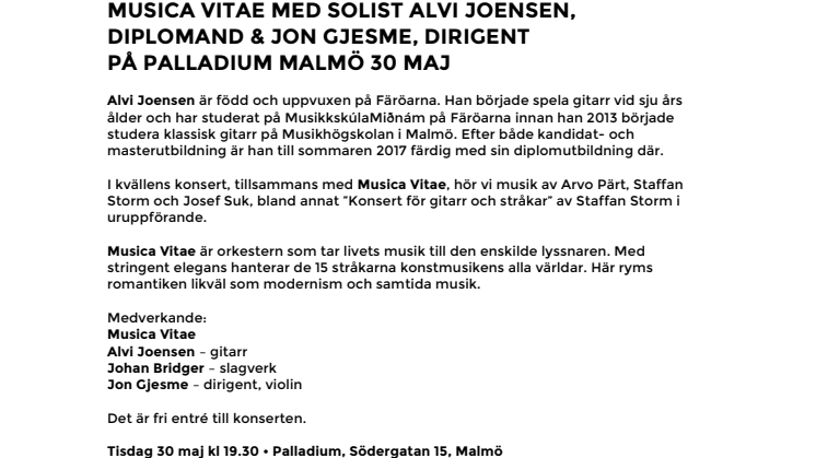 Musica Vitae med solist Alvi Joensen, diplomand & Jon Gjesme, dirigent, på Palladium Malmö 30 maj