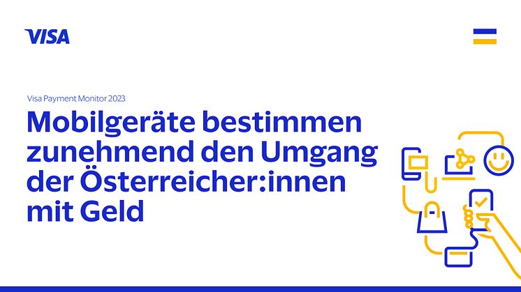 Visa Payment Monitor 2023: Mobilgeräte bestimmen zunehmend den Umgang der Österreicher:innen mit Geld 