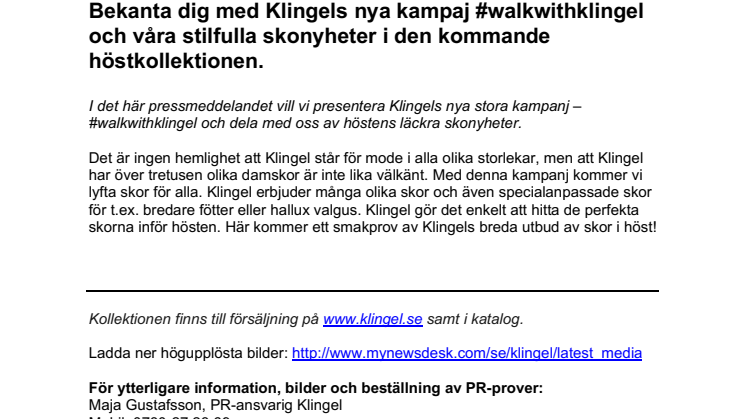 Bekanta dig med Klingels nya kampaj #walkwithklingel och våra stilfulla skonyheter i den kommande höstkollektionen. 