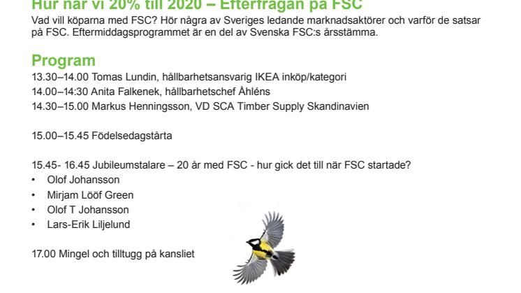 Svenska FSC 20 år! Hur når vi 20 % till 2020 – Efterfrågan på FSC