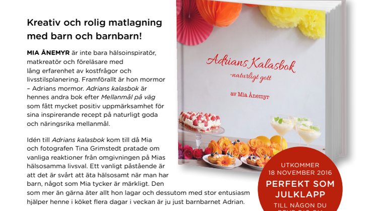 Mia Ånemyr utkommer med sin andra bok nov 2016 - Adrians Kalasbok - naturligt gott